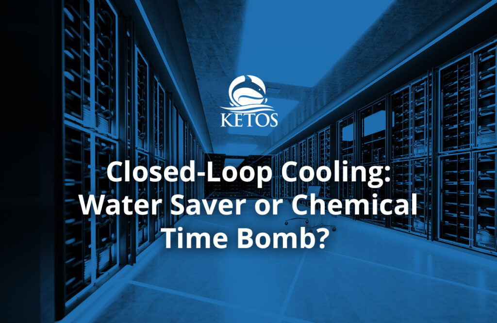 Closed Loop Cooling Water Saver or Chemical Time Bomb