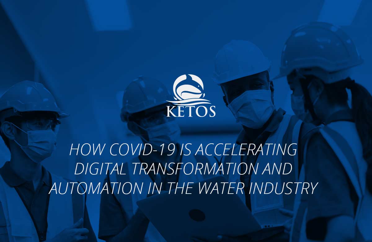 How-Covid-19-Is-Accelerating-Digital-Transformation-And-Automation-In-The-Water-Industry